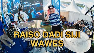 RAISO DADI SIJI WAWES DRUM CAM BY KEZIA GRACE [upl. by Kaz200]