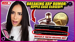 BREAKING XRP RUMOR Ripple Case Closed WATCH THIS If you’re holding XRP [upl. by Ssitnerp]