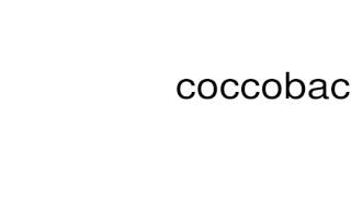 How to pronounce coccobacilli [upl. by Eiuqnom]