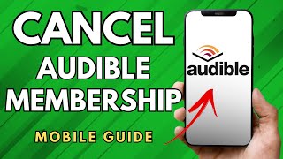 How To Cancel Audible Membership  Simple Guide [upl. by Soloma]