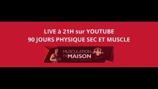 LIVE PRESENTATION PROGRAMME 90 JOURS POUR UN PHYSIQUE SEC ET MUSCLE [upl. by Farley]