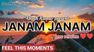 JANAM JANAM  AKASH KUMAR SONG  REPRISE SONG  ARIJIT SINGH  ROMANTIC SONG DIAMOND CLOCK 02  🎶🎵 [upl. by Sturrock]