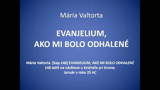 Mária Valtorta kap148 EVANJELIUM AKO MI BOLO ODHALENÉ [upl. by Swane688]