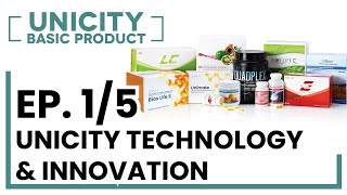 Basic Product EP1  UNICITY TECHNOLOGY amp INNOVATION [upl. by Eanad]