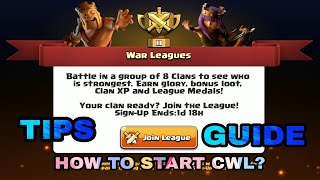 HOW TO START CWL  CWL TIPS amp GUIDE  CWL EXPLAINED IN HINDI  CLASH OF CLANS  coccwlcwlwarwar [upl. by Noivad280]