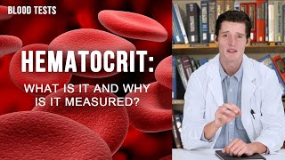 HEMATOCRIT HCT what is it and why is it measured [upl. by Astri]