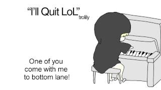 quotIll Quit LoLquot parody song [upl. by Albur331]