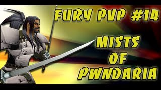 Bajheera  Fury PvP 14  Mists of PWNdaria [upl. by Lithea825]