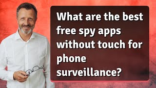 What are the best free spy apps without touch for phone surveillance [upl. by Brear801]