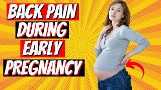 Back Pain During Early Pregnancy  Causes And Super Easy Treatments  Back Pain During Pregnancy [upl. by Suertemed840]