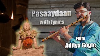 PASAYDAN WITH LYRICS  DHYANESHWAR MAULI  पसायदान  ज्ञानेश्वर माउली  ADITYA GOGTE  FLUTE [upl. by Navnod]