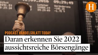 Woran Sie 2022 vielversprechende Börsengänge erkennen  Dax größtes Tagesminus des Jahres [upl. by Denney]