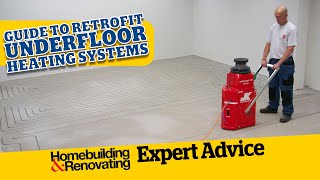 Guide to Retrofit Underfloor Heating Systems  ADVICE  Homebuilding [upl. by Netsirc98]