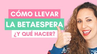 🔥 CONSEJOS para SUPERAR la BETA ESPERA  Qué hacer durante 15 días [upl. by Akela]