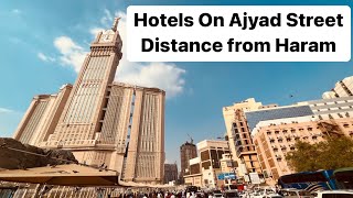 The Ultimate Guide to Hotels on Ajyad Street  Closest Distance to Haram [upl. by Ainoyek]