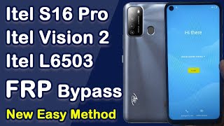 Itel S16 Pro FRP Bypass without PC  Itel Vision 2 FRP Bypass  Itel L6503 FRP Bypass ITNET2021 [upl. by Mlohsihc907]