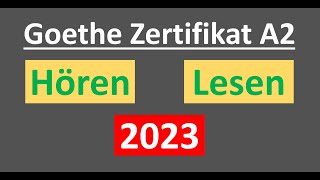 Goethe Zertifikat A2 Hören Lesen Modelltest mit Lösung am Ende  Vid  172 [upl. by Oluap]