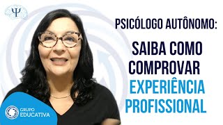 Psicólogo Autônomo  Sabe como comprovar sua experiência profissional DicasPsi [upl. by Sigsmond]