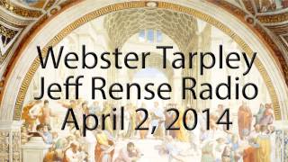 Webster Tarpley on Jeff Rense Radio 422014 [upl. by Elram466]