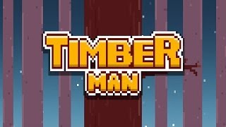 Timberman  iOS  Android  HD Gameplay Trailer [upl. by Corell669]