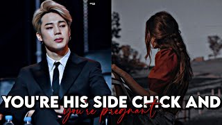 Youre his side chick and youre pregnantPark Jimin FFOneshot [upl. by Coraline]