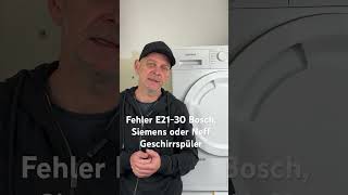 Fehler E2130 bei Bosch Siemens und Neff Geschirrspülern [upl. by Gemini]