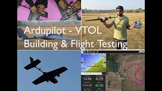 Beginners Tutorial Ardupilot VTOL  Building amp Flight Testing [upl. by Derraj878]