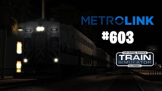 Metrolink 603  Oceanside  LA  Train Simulator Classic [upl. by Annawoj920]