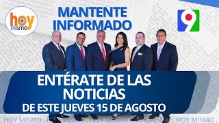 Titulares de prensa dominicana jueves 15 de agosto 2024  Hoy Mismo [upl. by Daphna620]