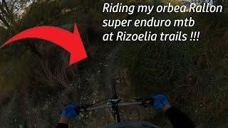 RIDING MY ORBEA RALLON MTB AR RIZOELIA TRAILS [upl. by Winfrid]