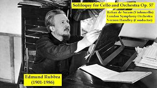 Edmund Rubbra 19011986  Soliloquy for Cello and Orchestra Op57 [upl. by Mello]