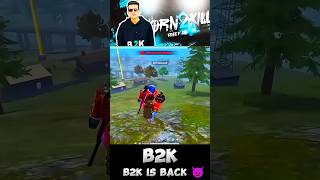 B2k Is Back 👿👿 Free Fire Mina Sarver Ka Player ☠️☠️ Broon2Kill  shortvideo b2k freefire viral🥹🥹 [upl. by Ahidam]