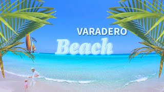 Varadero Beach Walk One of the Best Beaches in Cuba [upl. by Alan]