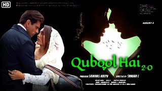 Qubool hai 20  Official Trailer Karan Singh Grover  Surbhi Jyoti  full details and confirmation [upl. by Arsuy]