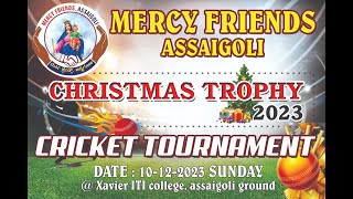 MERCY FRIENDS ASSAIGOLI  PRESENTS  CHRISTMAS TROPHY 2023 [upl. by Dranreb]