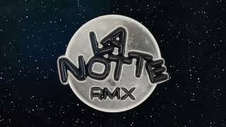 La Notte RMX DoDoJ [upl. by Alliuqaj]