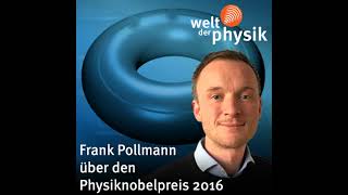 Folge 225 – Physiknobelpreis 2016 [upl. by Ribal751]