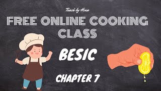 Free Online Cooking Class Chapter 7 [upl. by Annayehc]