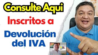 👉 CONSULTA AQUI SI ESTAS INSCRITO a DEVOLUCIÓN Del IVA😲🙏 [upl. by Mcspadden205]