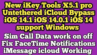 Windows 141 new iKey tools X51 pro untethered icloud bypass sim call data working on off fix [upl. by Ahsinav]