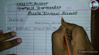 Assets Disposal Account l Qns  33 l Depreciation l Class 11th DK Goyal [upl. by Araccat]