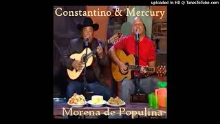 CONSTANTINO MENDES E MERCURY  MORENA DE POPULINA [upl. by Baxy]