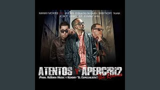 Atentos y Apercibidos 2 The Remix [upl. by Eirena682]