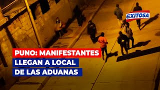 🔴🔵Puno Manifestantes llegan a local de las aduanas [upl. by Laitselec]