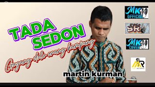 Tada sedon Live PestaMARTIN KURMAN OFFICIAL [upl. by Htenywg]