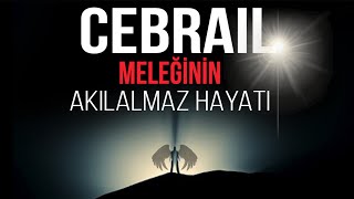 HZ CEBRAİL MELEĞİNİN İÇİNİZİ TİTRETECEK YAŞAMI  TUNCER GİZEM AVCISI [upl. by Neelyahs]