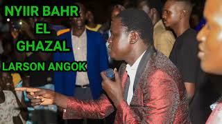 Nyiir Bahr El GhazalbyLarson Angok  OFFICIAL AUDIO South Sudan Music [upl. by Acisset]