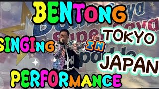 BENTONG SINGING PERFORMANCE fypシ゚viral subscribemychannel youtube trending tokyo japan [upl. by Annaj]