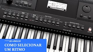 PSR E463 COMO SELECIONAR UM RITMO [upl. by Ycrad]