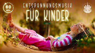 Entspannungsmusik für Kinder Relax music for children 1 Stunde [upl. by Volin]